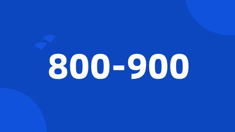 800-900