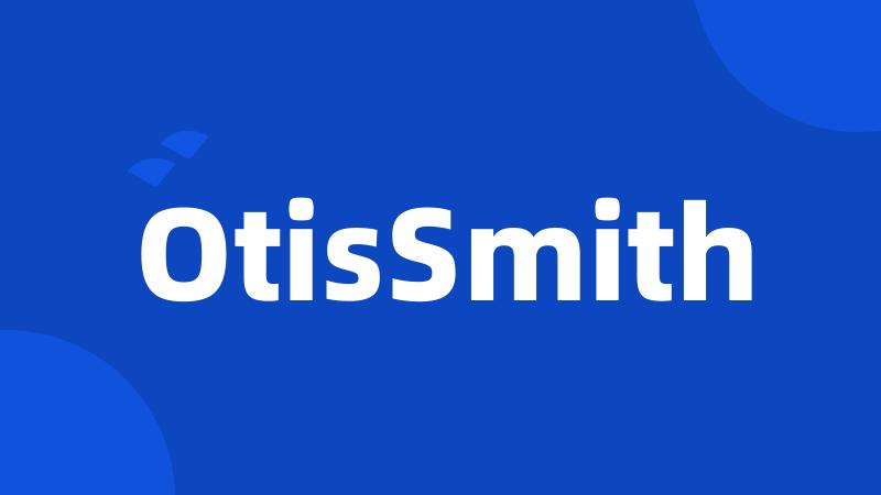 OtisSmith