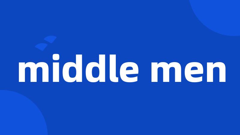 middle men