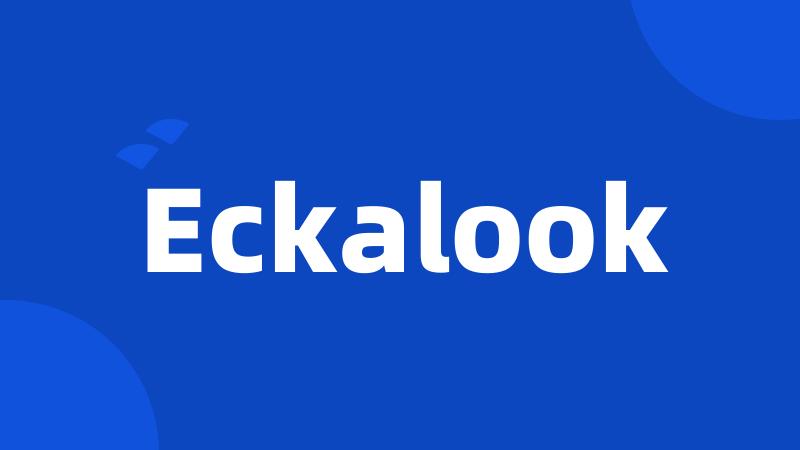 Eckalook