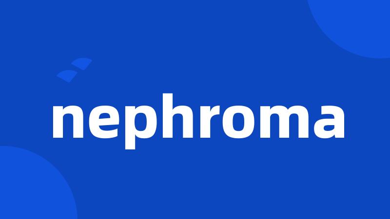 nephroma