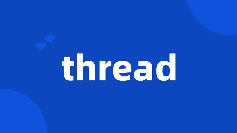 thread