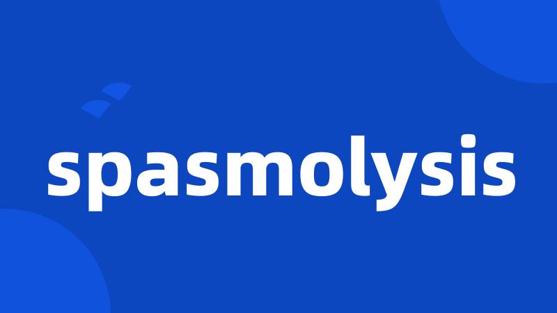 spasmolysis