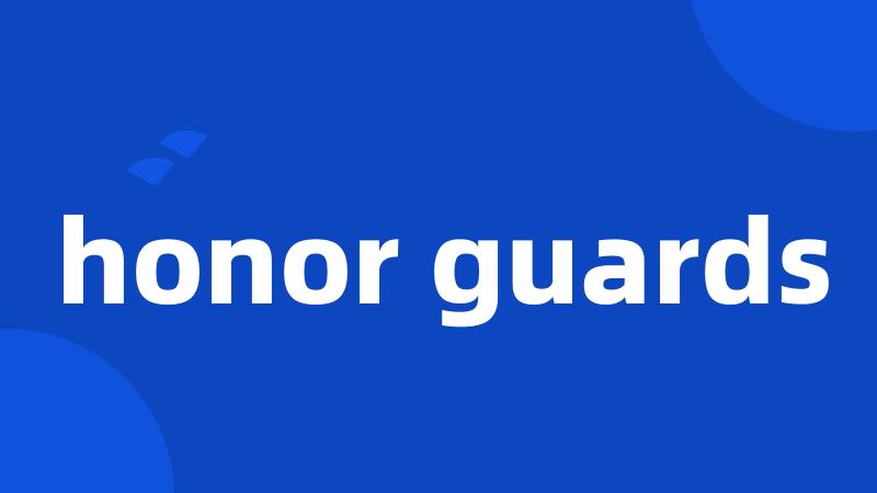 honor guards