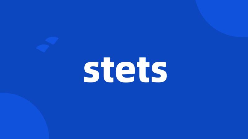 stets