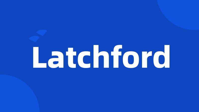 Latchford