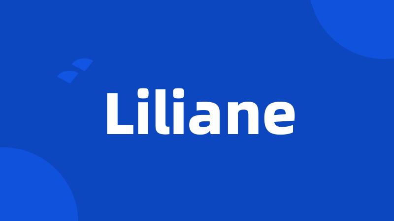 Liliane