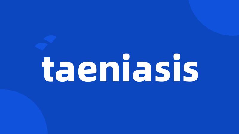 taeniasis