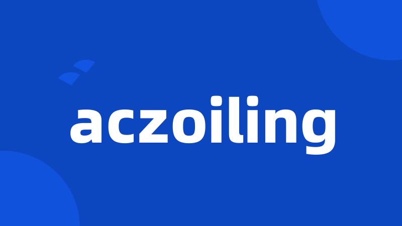 aczoiling