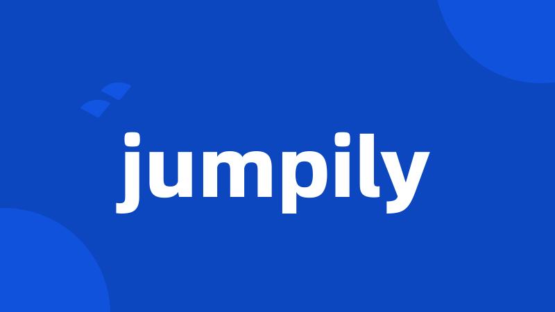jumpily