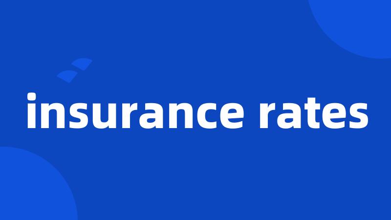 insurance rates