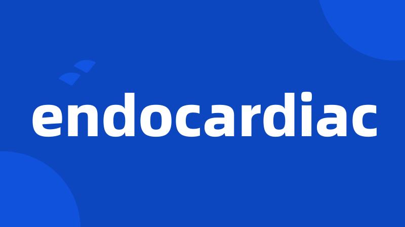 endocardiac