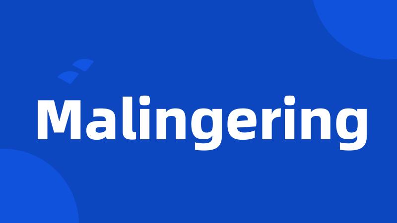 Malingering