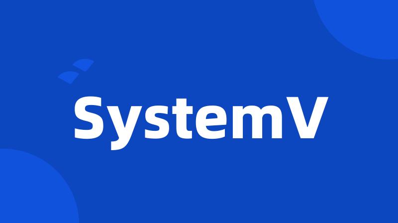 SystemV