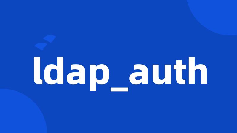 ldap_auth