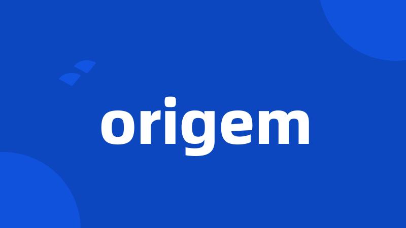 origem