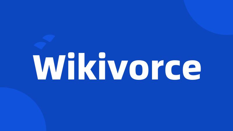 Wikivorce