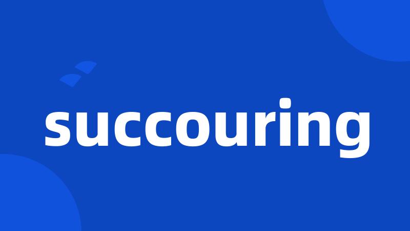 succouring