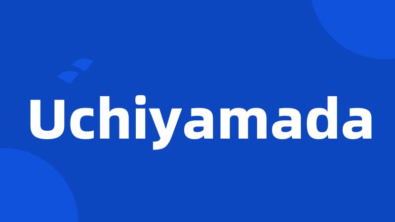 Uchiyamada