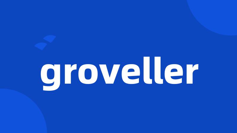 groveller