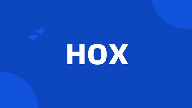 HOX