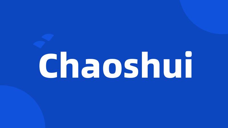 Chaoshui