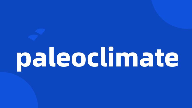 paleoclimate