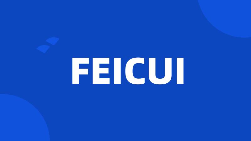 FEICUI