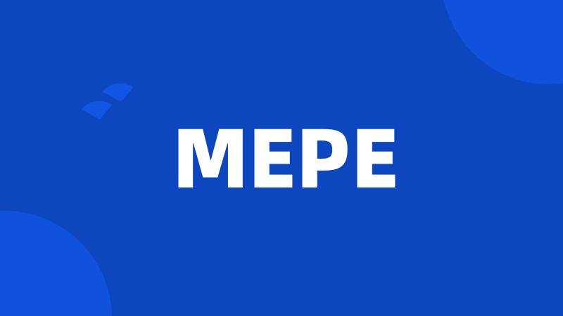 MEPE