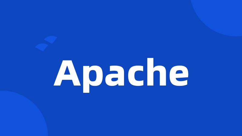 Apache