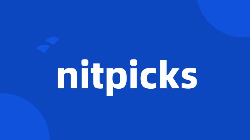 nitpicks