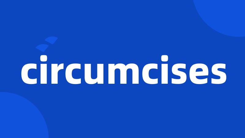 circumcises