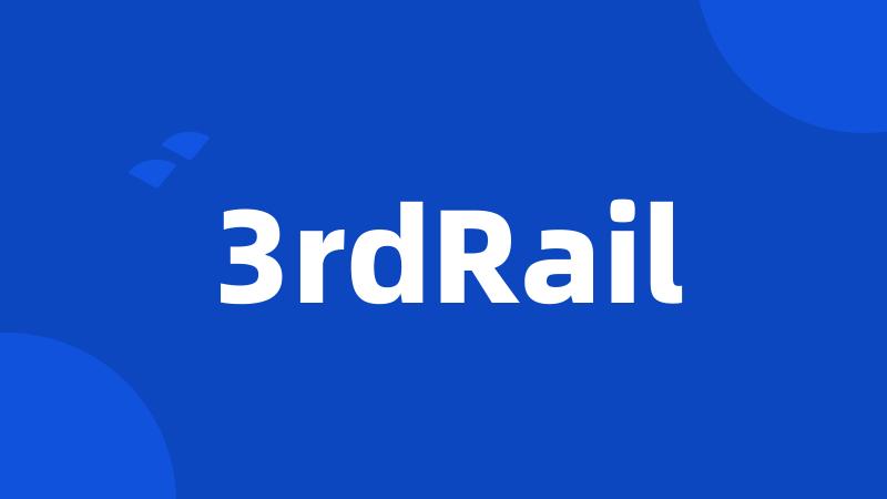 3rdRail