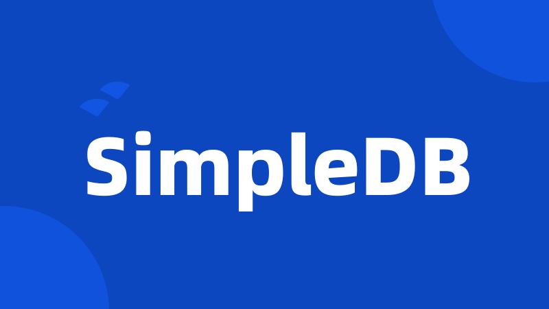 SimpleDB