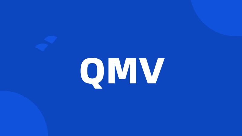 QMV