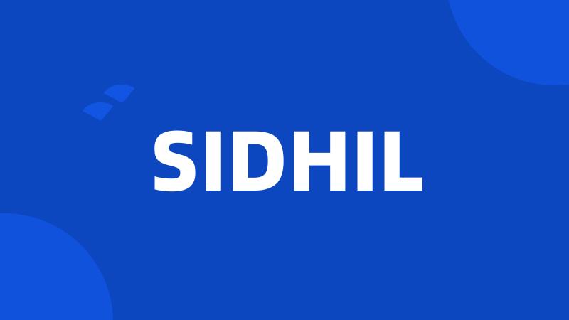 SIDHIL