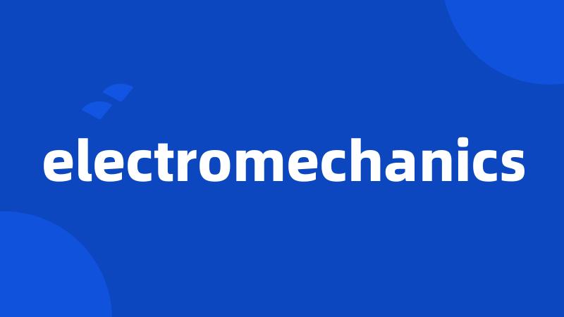 electromechanics