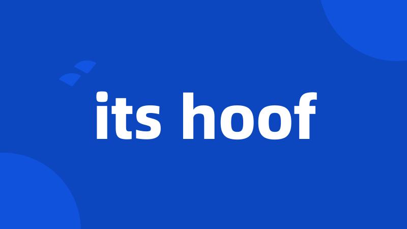 its hoof
