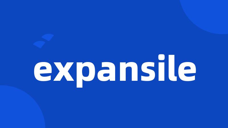 expansile