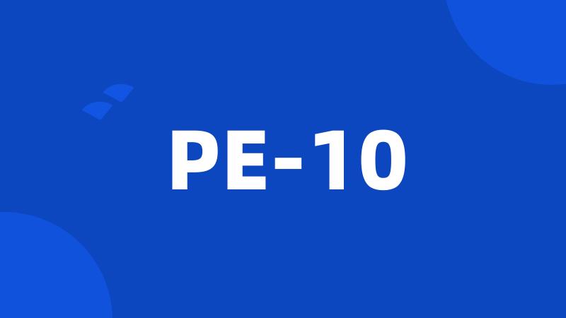 PE-10