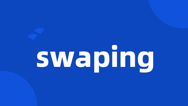 swaping