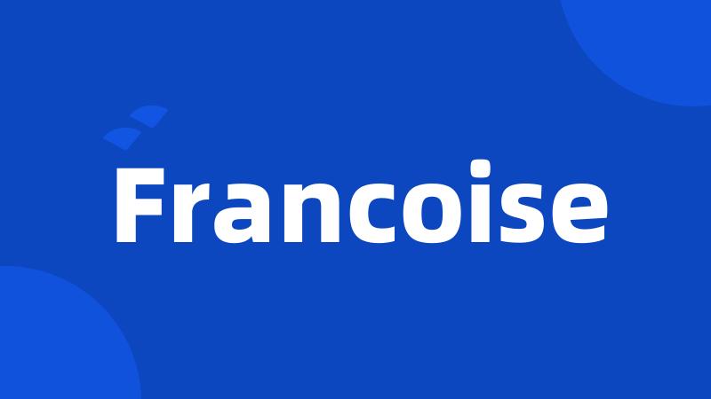 Francoise