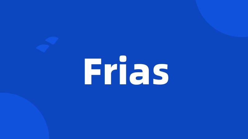 Frias