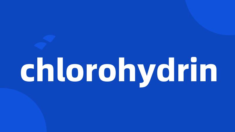 chlorohydrin