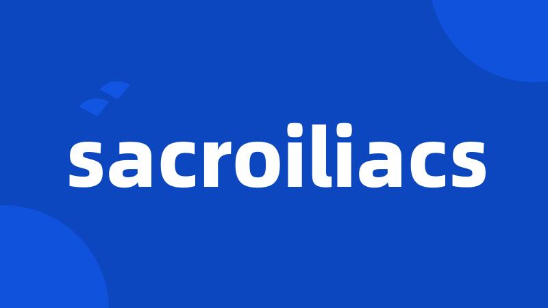 sacroiliacs