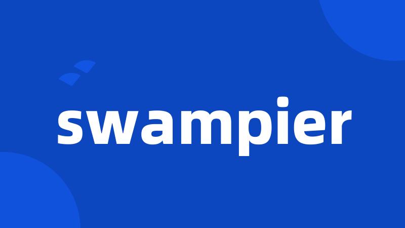 swampier