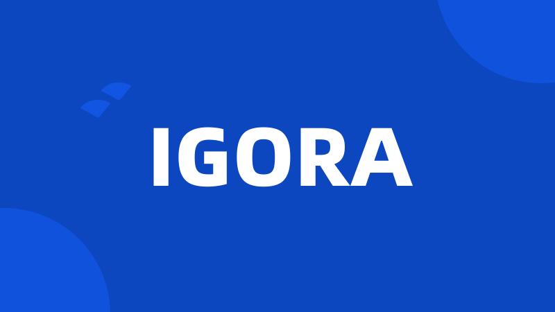 IGORA
