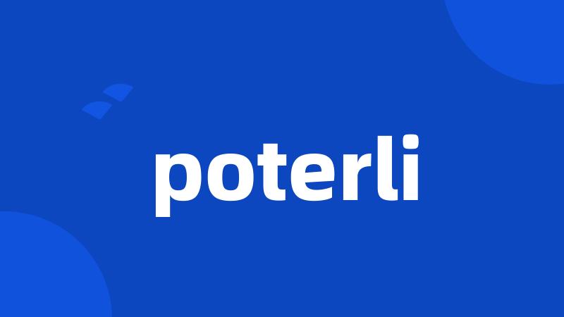 poterli