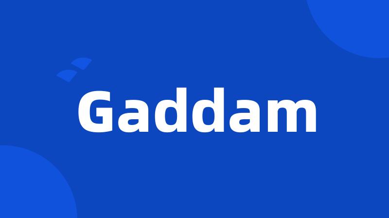 Gaddam