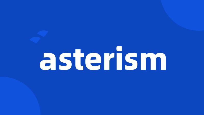 asterism